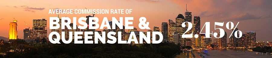 Brisbane and Queensland Real Estate Agent Commission Rate